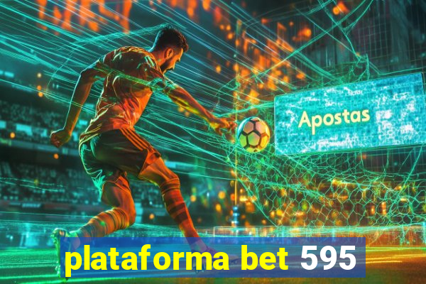 plataforma bet 595